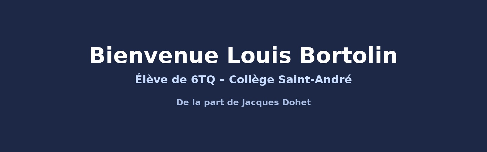 Bannière de bienvenue à Louis Bortolin